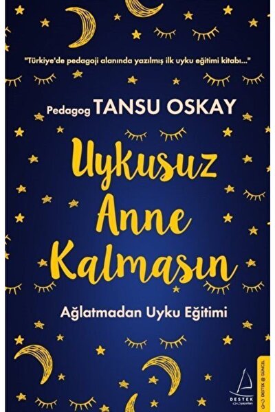 Destek Yayinlari Uykusuz Anne Kalmasin Tansu Oskay Trendyol
