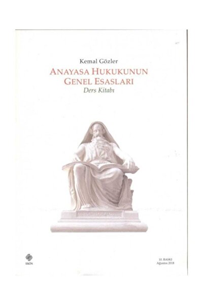 ekin basim yayin anayasa hukukunun genel esaslarina giris kemal gozler fiyati yorumlari trendyol